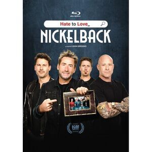 Hate To Love: Nickelback
